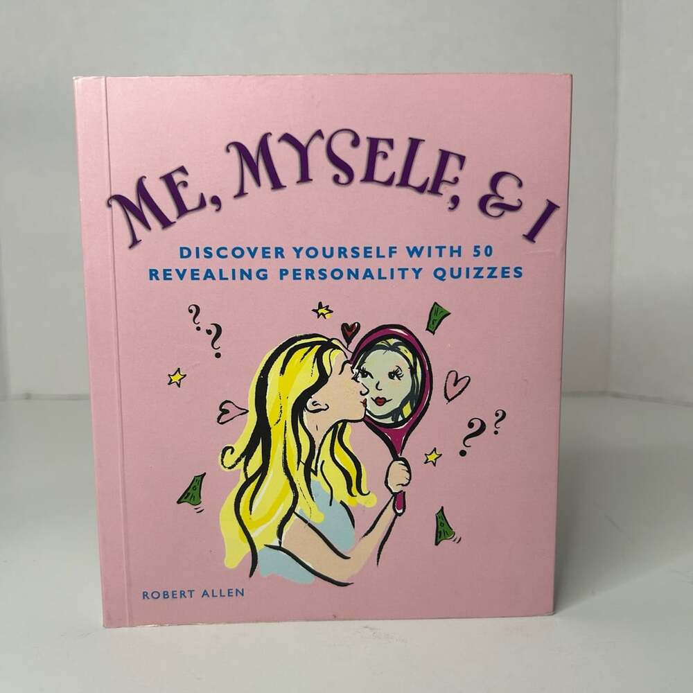 Me, Myself, & I: Discover Yourself with 50 Revealing Personality Quizzes